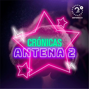 Crónicas Antena 2