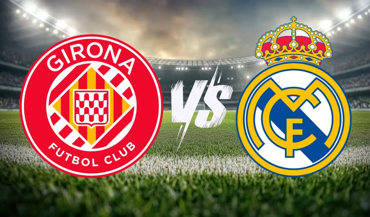 Girona vs Real Madrid