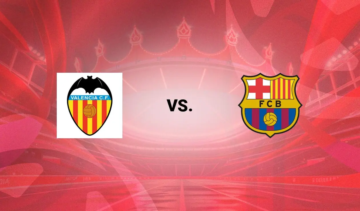Valencia vs Barcelona