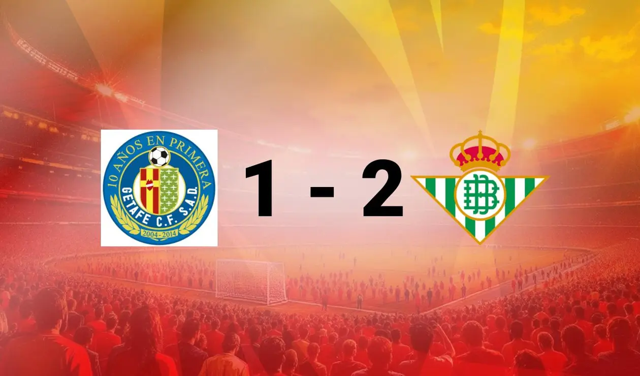 Getafe vs Betis Getafe vs Betis