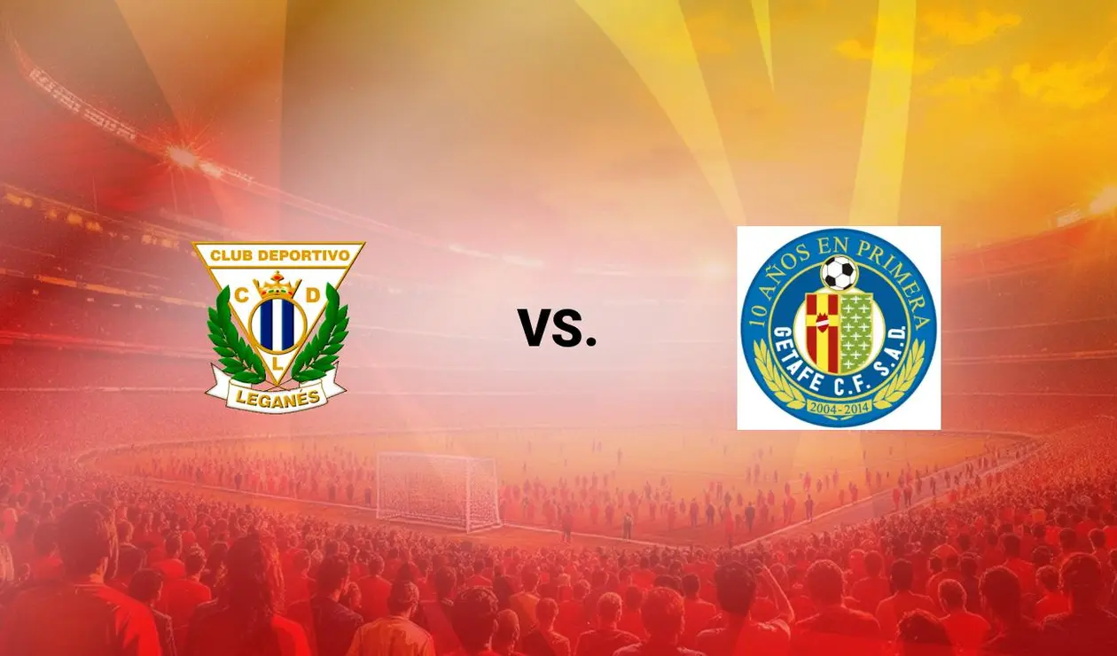 Leganés vs Getafe Leganés vs Getafe