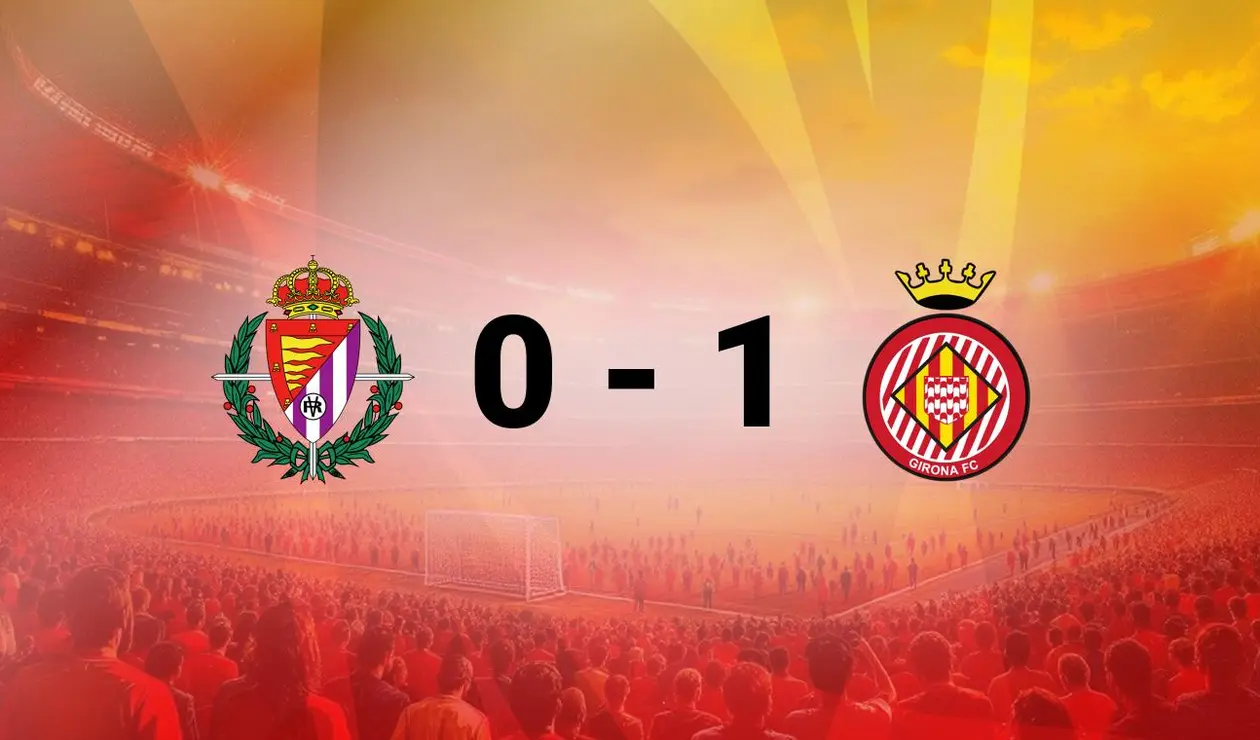 Valladolid vs Girona Valladolid vs Girona