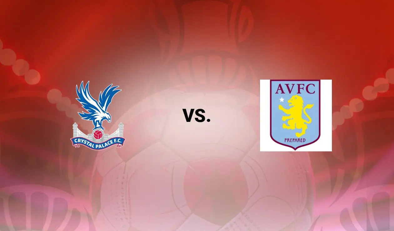 Crystal Palace vs Aston Villa