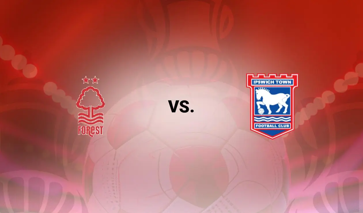 Nottm Forest vs Ipswich