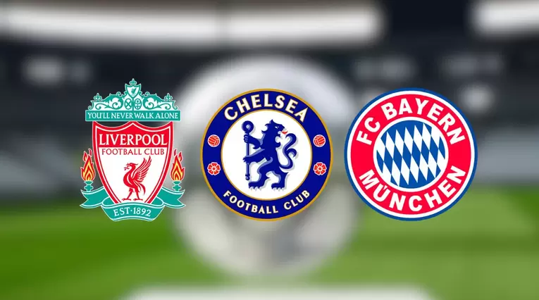 Liverpool, Chelsea y Bayern