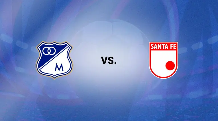 Millonarios vs Santa Fe