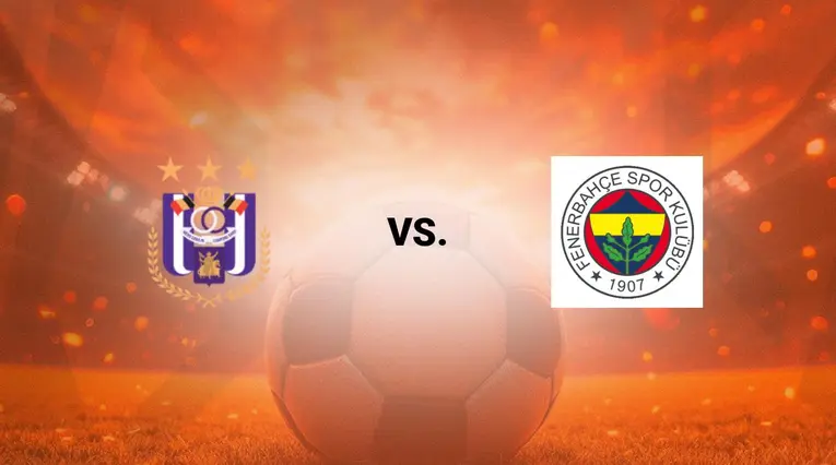 Anderlecht vs Fenerbahçe