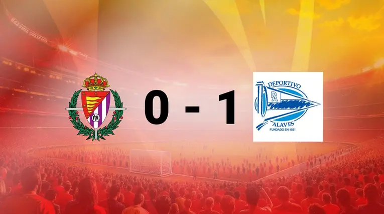 Valladolid vs Alavés