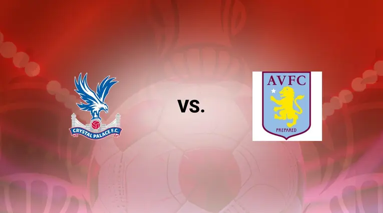 Crystal Palace vs Aston Villa
