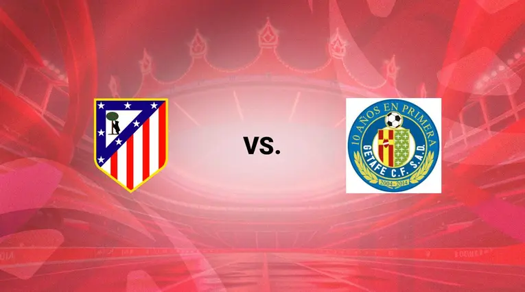 Atlético vs Getafe