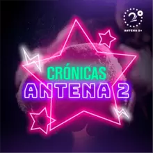 Crónicas Antena 2