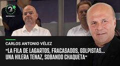 Carlos Antonio Vélez y Palabras Mayores del 21 de julio de 2022