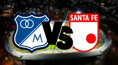 Millonarios vs Santa Fe, Liga Betplay