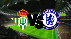 Real Betis vs Chelsea, Conference League