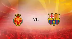 Mallorca vs Barcelona