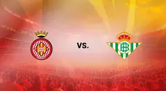 Girona vs Betis