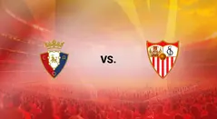 Osasuna vs Sevilla