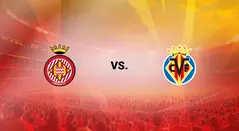 Girona vs Villarreal