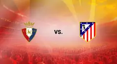 Osasuna vs Atlético