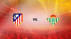 Atlético vs Betis