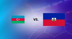 Azerbaijan vs Haiti
