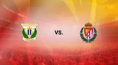 Leganés vs Valladolid