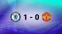 Chelsea vs Man Utd