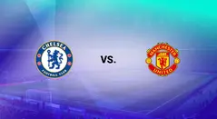 Chelsea vs Man Utd