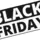Black Friday